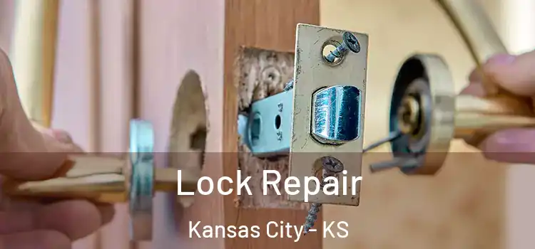 Lock Repair Kansas City - KS